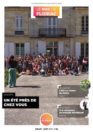 Magasine N°65 - Ville de Floirac - Juillet Aout 2023