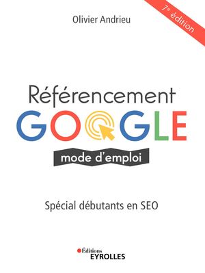 Référencement Google mode d'emploi - extrait