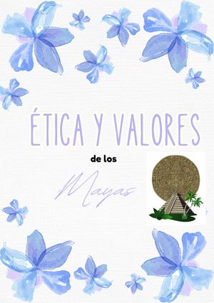 Ética y valores de los Mayas
