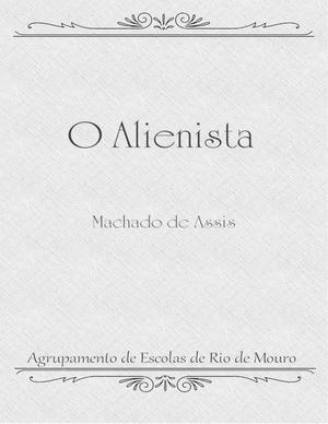 O alienista - Machado de Assis