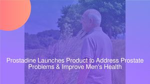 Prostadine Unveils Groundbreaking Prostate Supplement to Address Prostate Problems and Symptoms