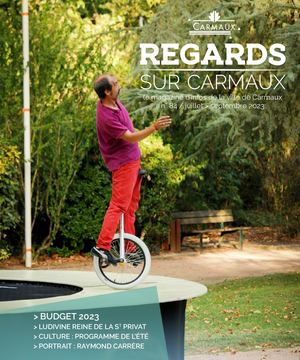 Magazine Municipal // REGARDS SUR CARMAUX - RSC 84 juillet2023