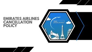 Emirates Airlines Cancellation Policy