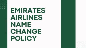Emirates Airlines Name Change Policy