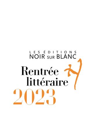 Rentrée littéraire 2023 Noir sur Blanc