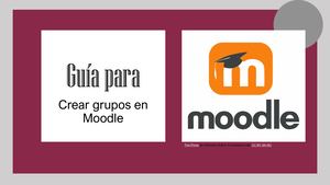 Clase 4 - Crear Grupos En Moodle