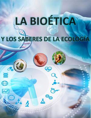 La Bioética Y Los Saberes De La Ecología