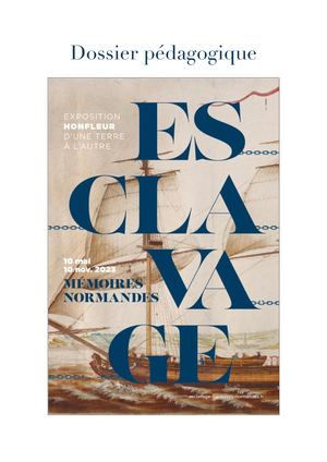 Dossier Pédagogique Esclavage, Mémoires Normandes – D'une terre à l'autre