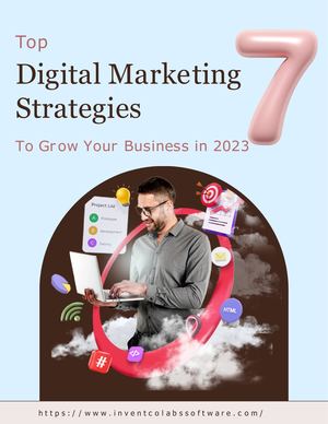Calaméo - Top 7 Digital Marketing Strategies To Grow Your Business In 2023