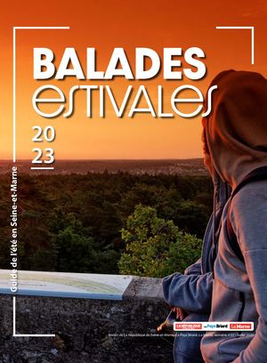BALADES ESTIVALES EN SEINE ET MARNE 2023