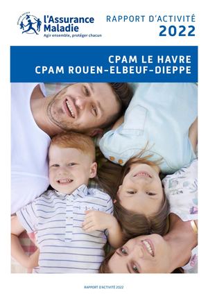 Rapport d'activité 2022 des CPAM de la Seine-Maritime