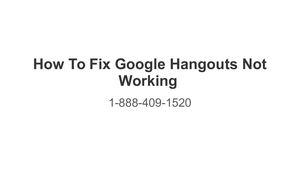 How To Fix Google Hangouts Not Working