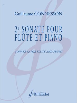 Guillaume Connesson - 2e Sonate Flûte Et Piano
