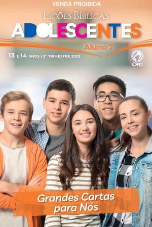 Lições Bíblicas - 2023 - 3º. Trimestre – Grandes Cartas Para Nós - Adolescentes – Aluno