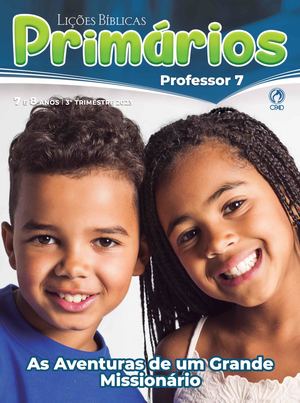 Lições Bíb. Primários, Professor - 3 Trim 2023