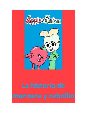 La Historia De Manzana Y Cebollin