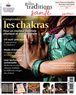Les Grandes Traditions Santé N°7 - Les chakras