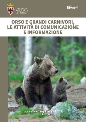 Orso e Grandi Carnivori, attività di comunicazione e informazione