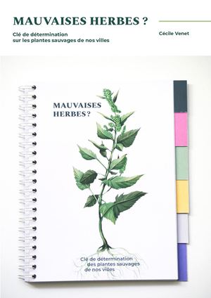 Mauvaises herbes ? Dossier éditorial