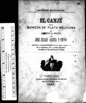 75 Estudios Socioeconomicos El Canje De La Moneda -Jose Julian Acosta Y Calvo 1887