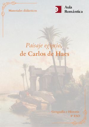 Aula Romántica. "Paisaje egipcio": Geografía e Historia