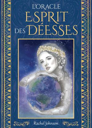 L'Oracle Esprit des Déesses, Rachel Johnson (EXTRAIT)