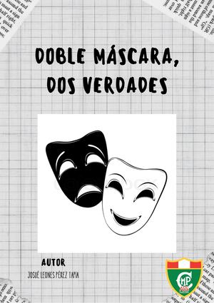 Doble Máscara, Dos Versiones