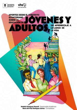 Aportes desde el contexto ecuatoriano sobre la educación de jóvenes y adultos, un aprendizaje a lo largo de la vida