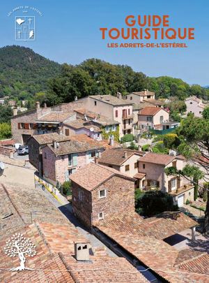 GUIDE TOURISTIQUE LES ADRETS DE L'ESTEREL 2023