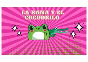 Cuento: La rana y el cocodrilo