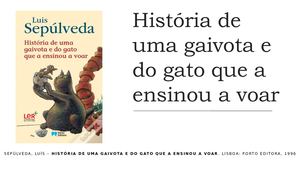 PPL: História de uma gaivota e do gato que a ensinou a voar, Luís Sepúlveda