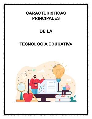 Características Principales Tecnologia Educativa