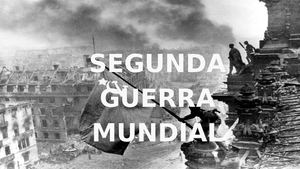 Segunda Guerra Mundialz