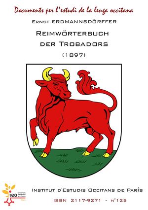 Ernst Erdmannsdörffer. Reimwörterbuch der Trobadors (1897)