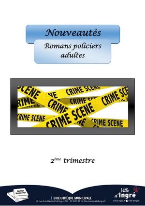 Livret Nouveautés Romans Policiers Adultes 2ème Trimestre 2023