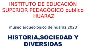 Bitácora del Museo Arqueológico de Ancash.