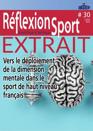 Vers le déploiement de la dimension mentale dans le sport de haut niveau français Entretiens avec Thierry Dumaine et Anaëlle Malherbe