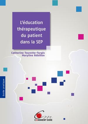 L’éducation thérapeutique dans la SEP – Guide pratique