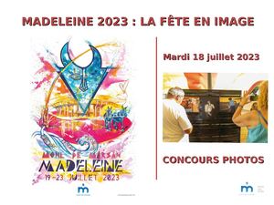 Madeleine 2023 Retour en images - Mardi 18 juillet 2023