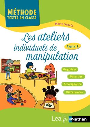 Les Ateliers Individuels De Manipulation Cycle 1