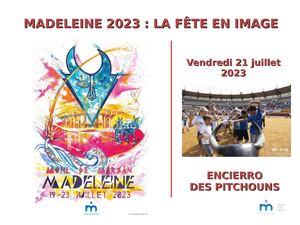 Madeleine 2023 Retour en images - Vendredi 21 juillet 2023