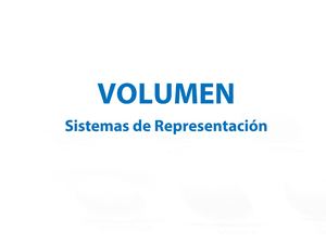 Volumen - Sistemas de Representación