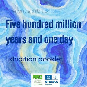 Exhibition booket - five hundred million years and one day - Beaujolais UNESCO global Geopark