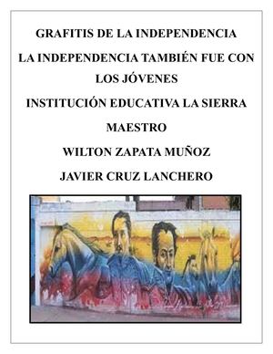 Grafitis De La Independencia 20 De Julio