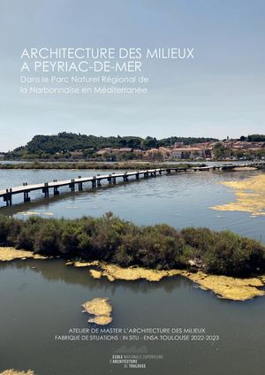 ARCHITECTURE DES MILIEUX A PEYRIAC-DE-MER Dans le Parc Naturel Régional de la Narbonnaise en Méditerranée