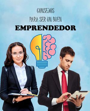 Consejos para ser un buen  Emprendedor