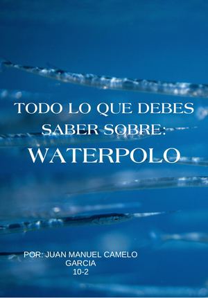 Todo Lo Que Debes Saber Sobre Waterpolo