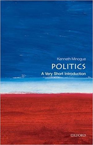 Politics A Very Short Introduc Kenneth R Minogue