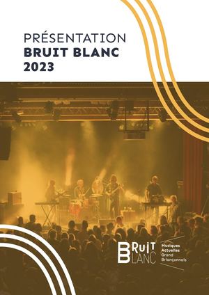 Presentation Bruit Blanc 2023