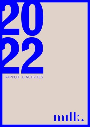 RAPPORT D'ACTIVITÉS // MILK ARCHITECTES
